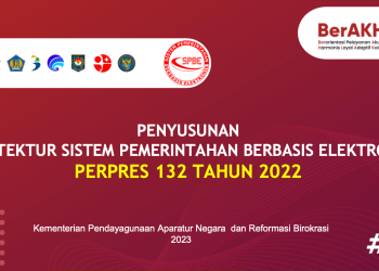 Sosialisasi Arsitektur SPBE – Perpres Nomor 132 Tahun 2022